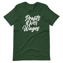 Load image into Gallery viewer, Profits Over Wages