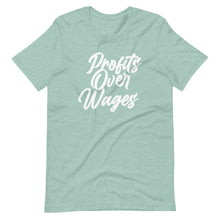 Load image into Gallery viewer, Profits Over Wages