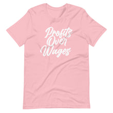 Load image into Gallery viewer, Profits Over Wages