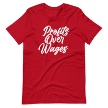 Load image into Gallery viewer, Profits Over Wages