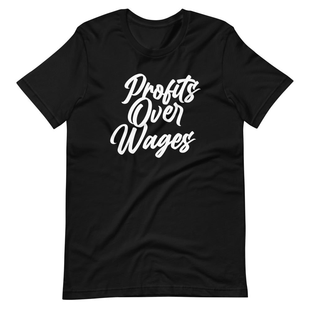 Profits Over Wages